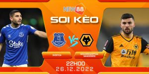 4 Soi Keo Tran Everton vs Wolverhampton Wanderers 22h00 ngay 26 12