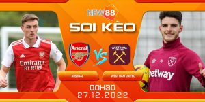 7 Soi Keo Tran Arsenal vs West Ham United 00h30 ngay 27 12