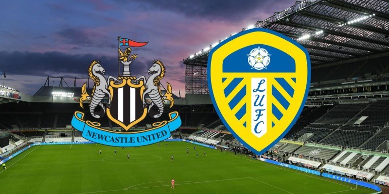 Soi kèo Tài xỉu trận Newcastle United vs Leeds United