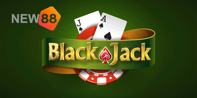 Blackjack là gì?